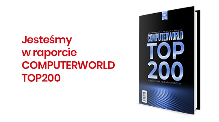 Po raz kolejny w gronie najlepszych [Computerworld TOP200]