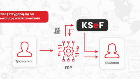 KSeF - co to jest? Kogo obowiązuje? Jak działa z ERP?