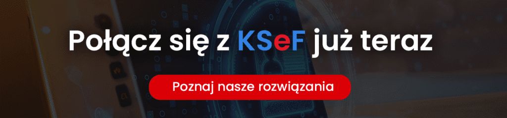 KSeF w 2026 – od kiedy obowiązkowy, jak działa, jak się przygotować?