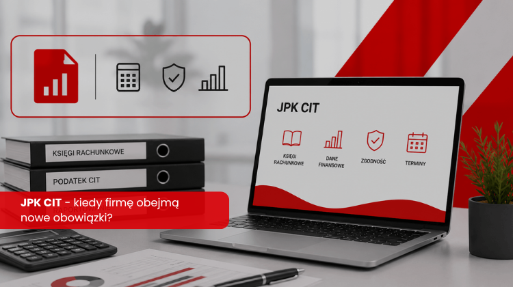JPK CIT 2026 &ndash; co to jest, od kiedy obowiązuje i jak się przygotować?